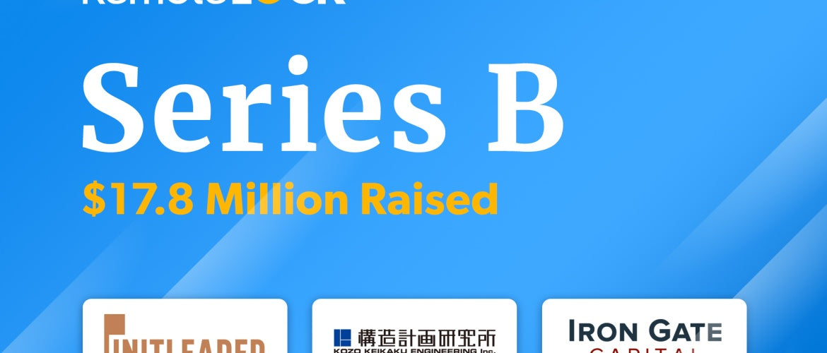 RemoteLock Raises $17.8M in Series B Funding